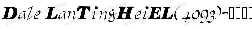 Dale LanTingHeiEL(4093)字体转换